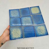 Gạch mosaic 10x10 men rạn màu xanh nhũ vàng